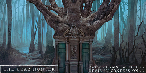 10. The Dear Hunter - Act V Hymns With The Devil In Confessional