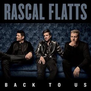 Rascal_Flatts_-_Back_to_Us_(album_cover)