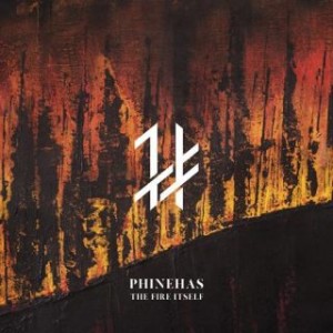 phinehas-thefireitself-320x320