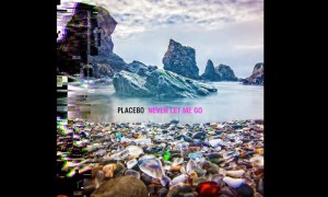placebo-never-let-me-go-album-cover