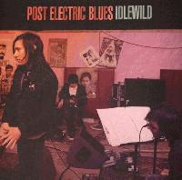 Idlewild - Post Electric Blues