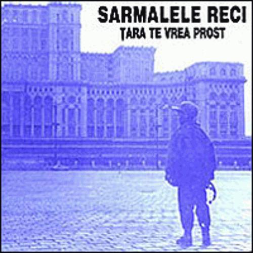 Sarmalele Reci Tara Te Vrea Prost User Opinions Sputnikmusic