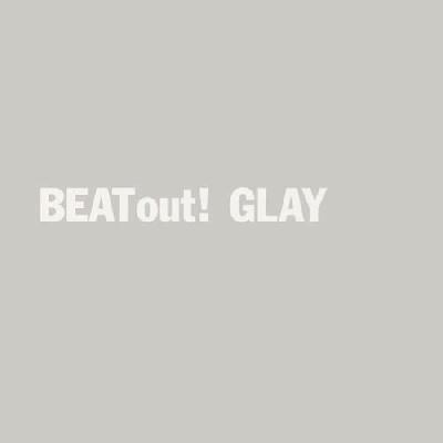 GLAY - Beat Out! (album review ) | Sputnikmusic